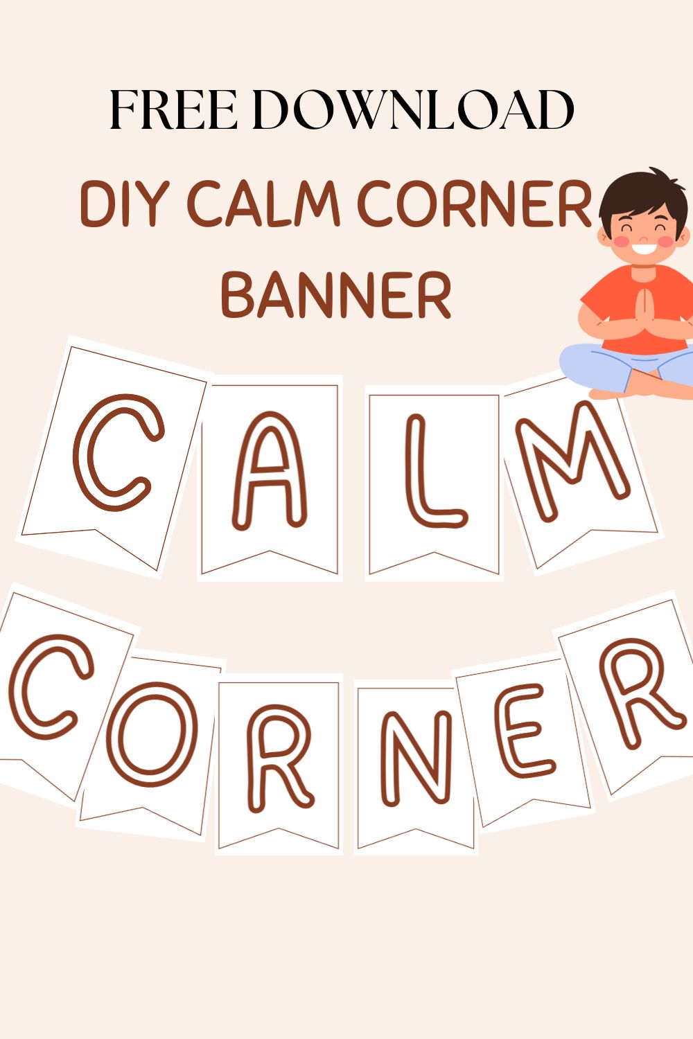 DIY calm corner banner